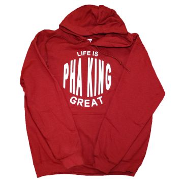 Life Is Pha King Great Hoodie Sweatshirt