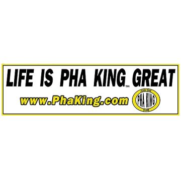 Life Is Pha King Great Bumper Sticker
