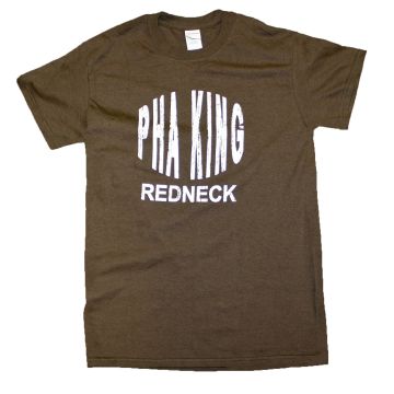 Pha King Redneck T Shirt